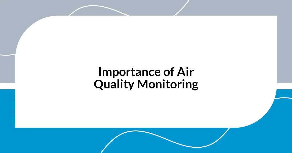 Importance of Air Quality Monitoring