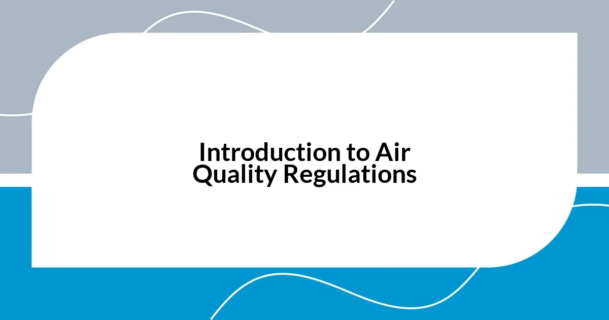 Introduction to Air Quality Regulations