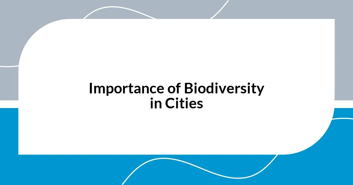 Importance of Biodiversity in Cities