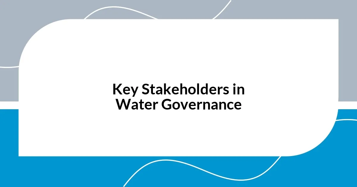 Key Stakeholders in Water Governance