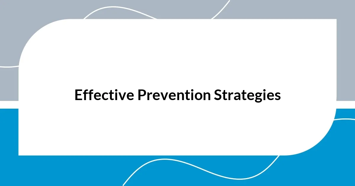 Effective Prevention Strategies